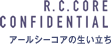 R.C.CORE CONFIDENTIAL A[V[RA̐